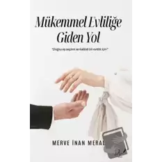 Mükemmel Evliliğe Giden Yol