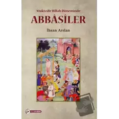 Muktedir Billah Döneminde Abbasiler