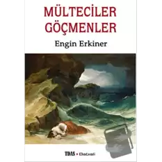 Mülteciler Göçmenler