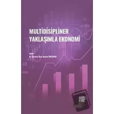 Multidisipliner Yaklaşımla Ekonomi