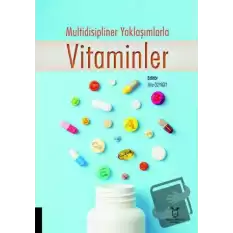 Multidisipliner Yaklaşımlarla Vitaminler