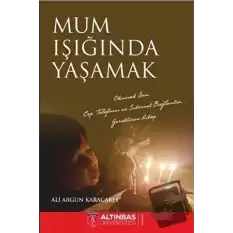 Mum Işığında Yaşamak