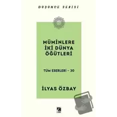 Müminlere İki Dünya Öğütleri