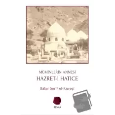 Müminlerin Annesi Hazret-i Hatice