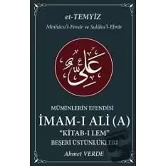 Müminlerin Efendisi İmam-ı Ali - Beşeri Üstünlükleri