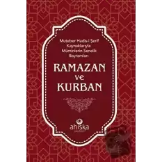 Müminlerin Senelik Bayramları Ramazan ve Kurban