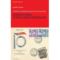 Mümtaz Turhan ve Batılılaşma Tartışmaları