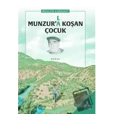 Munzur’(l)a Koşan Çocuk