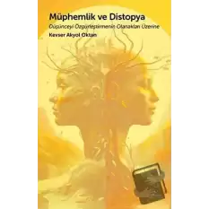 Müphemlik ve Distopya