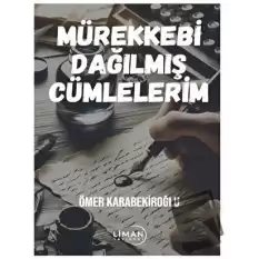 Mürekkebi Dağılmış Cümlelerim