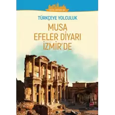 Musa Efeler Diyarı izmirde (Orta Seviye B2)