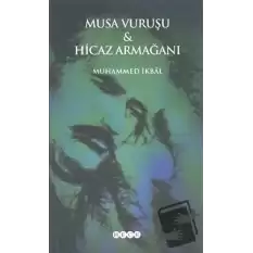 Musa Vuruşu ve Hicaz Armağanı