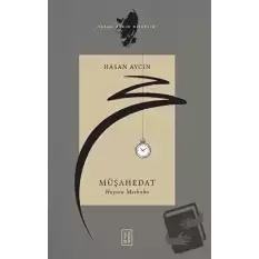 Müşahedat - Hayata Merhaba