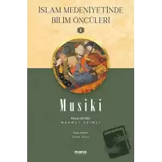 Musiki - İslam Medeniyetinde Bilim Öncüleri 6