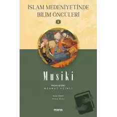 Musiki - İslam Medeniyetinde Bilim Öncüleri 6