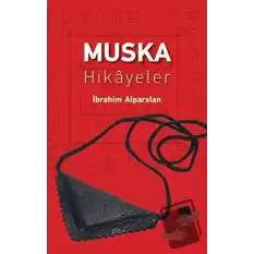 Muska - Hikayeler