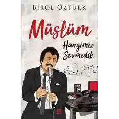 Müslüm - Hangimiz Sevmedik