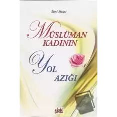 Müslüman Kadının Yol Azığı