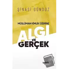 Müslüman Kimlik Üzerine Algı ve Gerçek