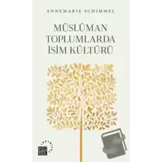 Müslüman Toplumlarda İsim Kültürü