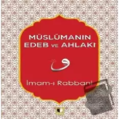 Müslümanın Edeb ve Ahlakı