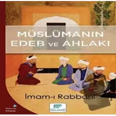 Müslümanın Edeb ve Ahlakı