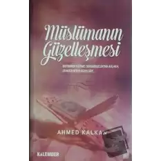 Müslümanın Güzelleşmesi