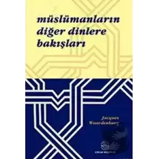 Müslümanların Diğer Dinlere Bakışları (Ciltli)