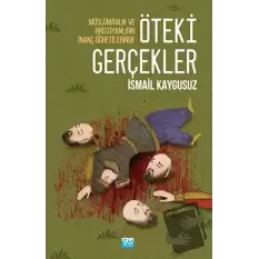 Müslümanlık ve Hristiyanlığın İnanç Öğretilerinde Öteki Gerçekler