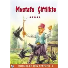 Mustafa Çiftlikte