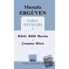 Mustafa Ergüven Toplu Oyunları - 1