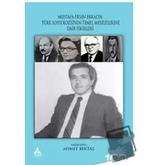 Mustafa Ersen Erkal’ın Türk Toplumunun Sosyolojik Meselelerine Dair Fikirleri