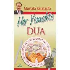 Mustafa Karataşla Her Yemekte Dua