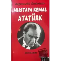 Mustafa Kemal Atatürk