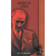 Mustafa Kemal Atatürk Hayatı ve Eseri