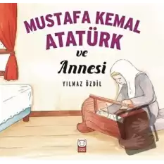 Mustafa Kemal Atatürk ve Annesi