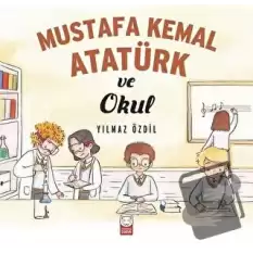 Mustafa Kemal Atatürk ve Okul