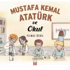 Mustafa Kemal Atatürk ve Okul