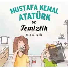 Mustafa Kemal Atatürk ve Temizlik