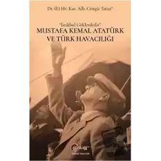 Mustafa Kemal Atatürk ve Türk Havacılığı