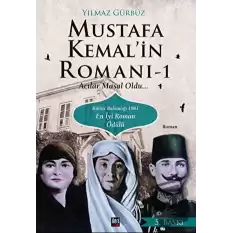 Mustafa Kemalin Romanı