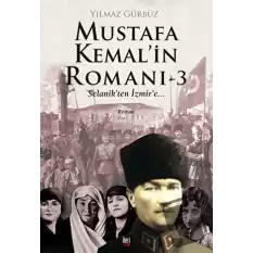 Mustafa Kemalin Romanı 3