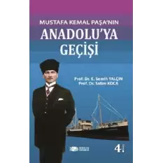 Mustafa Kemal Paşanın Anadolu’ya Geçişi