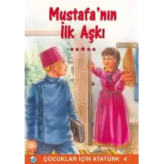 Mustafa’nın İlk Aşkı