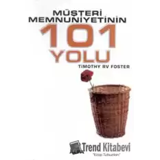 Müşteri Memnuniyetinin 101 Yolu