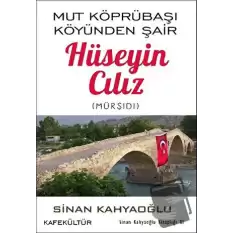 Mut Köprübaşı Köyünden Şair Hüseyin Cılız