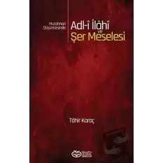 Mutahhari Düşüncesinde Adl-i İlahi ve Şer Meselesi