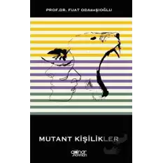 Mutant Kişilikler