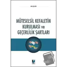 Müteselsil Kefaletin Kurulması ve Geçerlilik Şartları