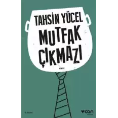 Mutfak Çıkmazı